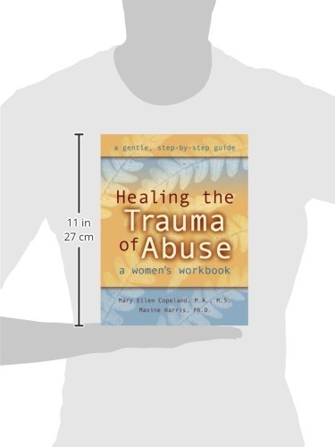 Healing the Trauma of Abuse: A Women's Workbook