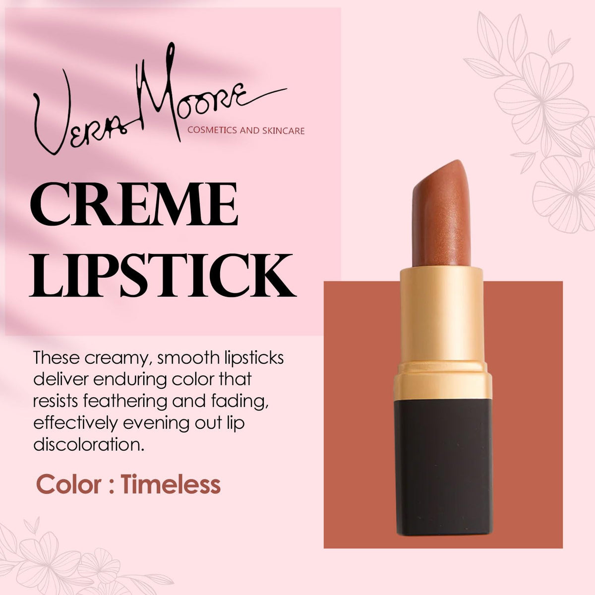 Vera Moore Creme Lipstick, Long Lasting, Lightweight, Moisturizing, Opaque Color with Staying Power, Fragrance, and Paraben Free Cosmetics Soft Lipstick (Timeless)