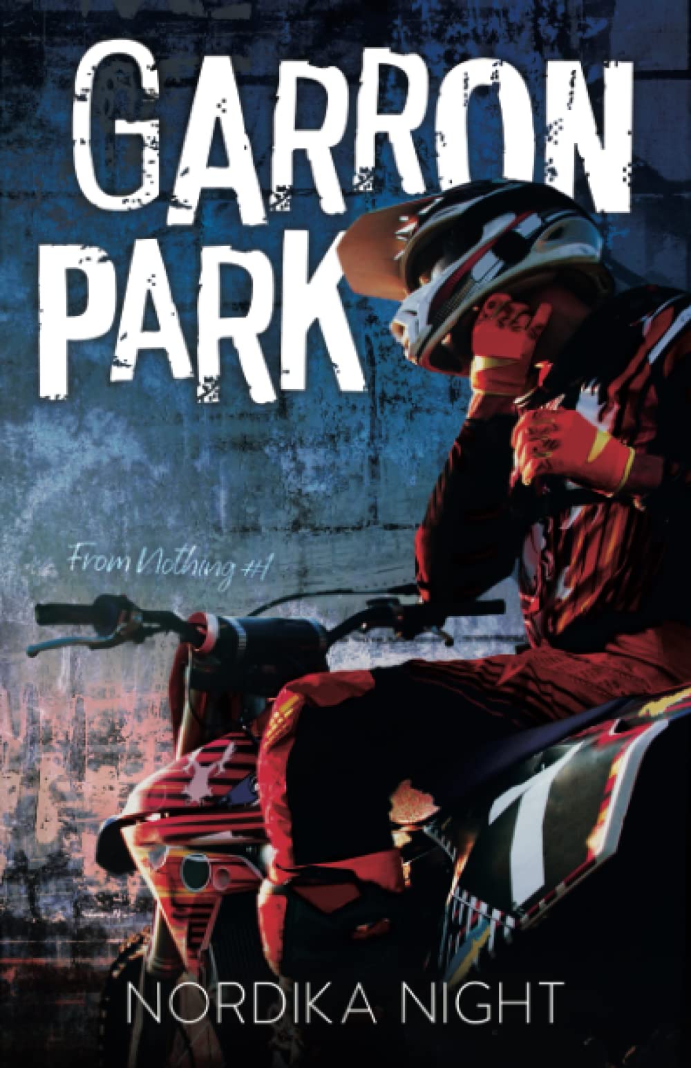 Garron Park: MM enemies to lovers romance (From Nothing)